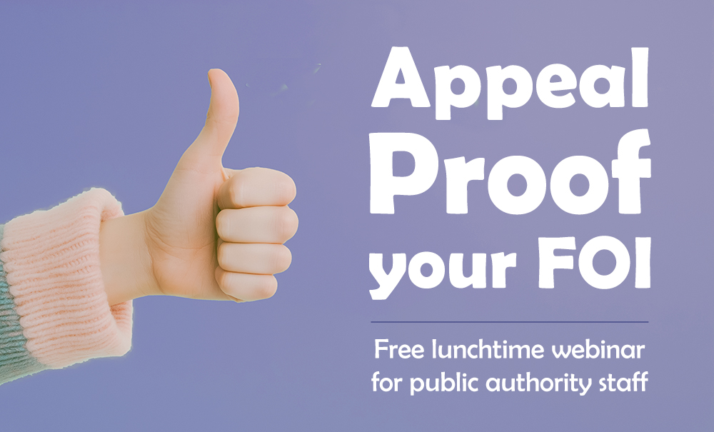 Appeal Proof your FOI webinar